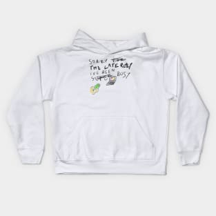 Sorry I'm Busy Kids Hoodie